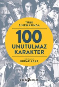 Türk Sinemasında 100 Unutulm