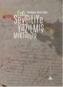 Eski Sevgiliye Yazılmış Mektuplar