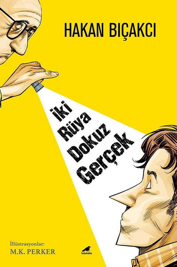 Hakan Bıçakcı - İki Rüya Dokuz Gerçek